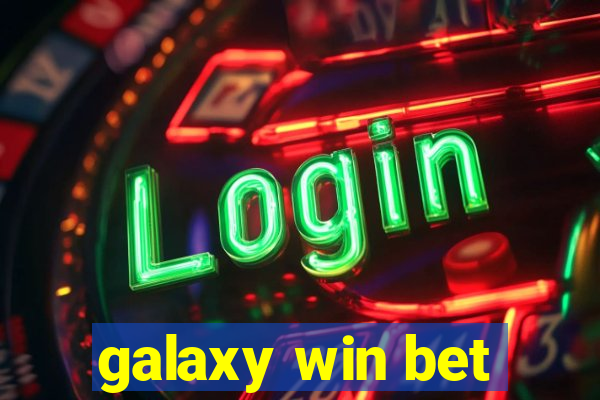 galaxy win bet